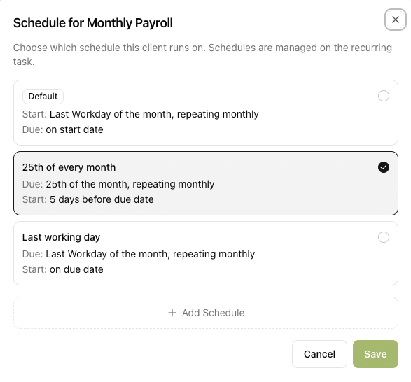 Choosing which schedule a client runs on for Monthly Payroll: the default last-workday schedule, a 25th of every month schedule, or a last working day schedule