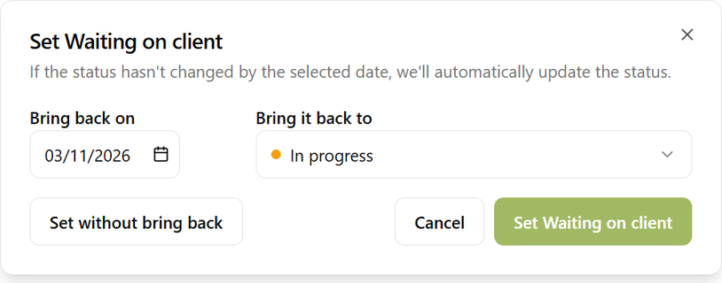 Setting an email to Waiting on client: the date it comes back if the client hasn't replied, and the status it comes back to