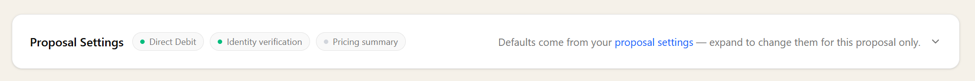 A proposal's settings panel showing the practice defaults for Direct Debit, identity verification, and the pricing summary, ready to be overridden for this proposal only